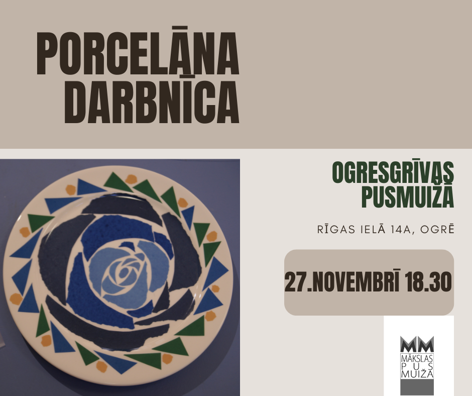 Porcelāna darbnīca 27.novembrī