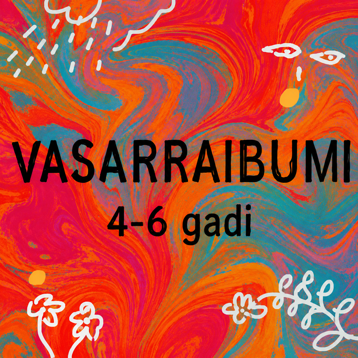 VASARRAIBUMI (4-6gadi)